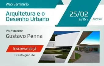 Gustavo Penna fala sobre Arquitetura e o Desenho Urbano em Web Seminário