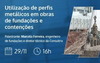 Palestra mostra como adotar perfis de aço em fundações e contenções